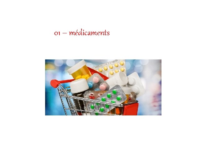 01 – médicaments 