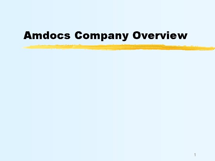 Amdocs Company Overview 1 