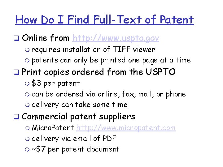 How Do I Find Full-Text of Patent q Online from http: //www. uspto. gov How Do I Find Full-Text of Patent q Online from http: //www. uspto. gov