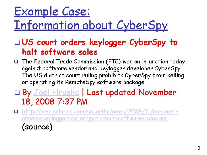 Example Case: Information about Cyber. Spy q US court orders keylogger Cyber. Spy to Example Case: Information about Cyber. Spy q US court orders keylogger Cyber. Spy to