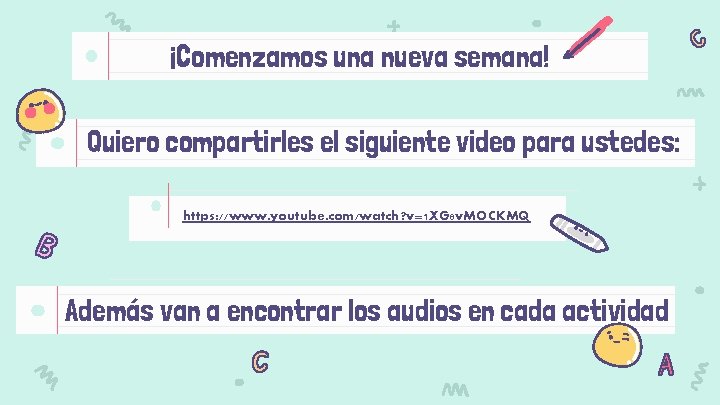 ¡Comenzamos una nueva semana! Quiero compartirles el siguiente video para ustedes: https: //www. youtube.