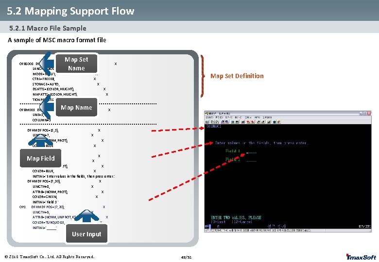 5. 2 Mapping Support Flow 5. 2. 1 Macro File Sample A sample of 5. 2 Mapping Support Flow 5. 2. 1 Macro File Sample A sample of
