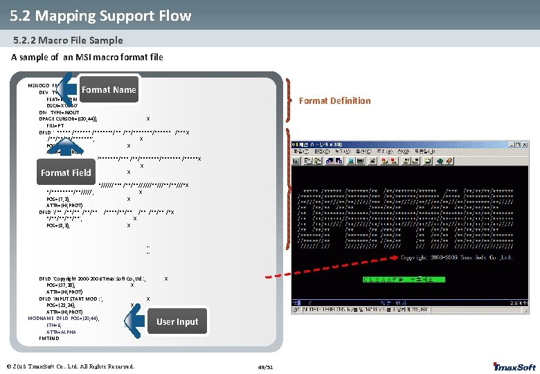 5. 2 Mapping Support Flow 5. 2. 2 Macro File Sample A sample of 5. 2 Mapping Support Flow 5. 2. 2 Macro File Sample A sample of