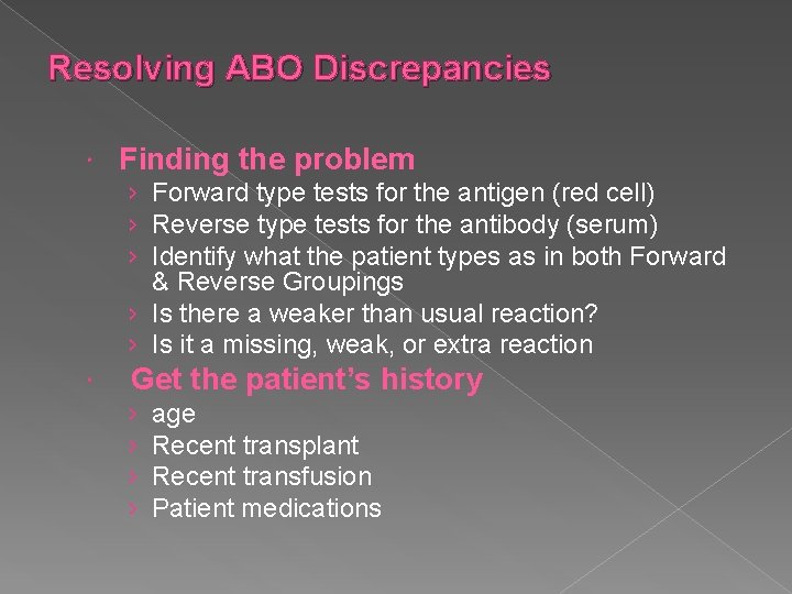 Resolving ABO Discrepancies Finding the problem › Forward type tests for the antigen (red