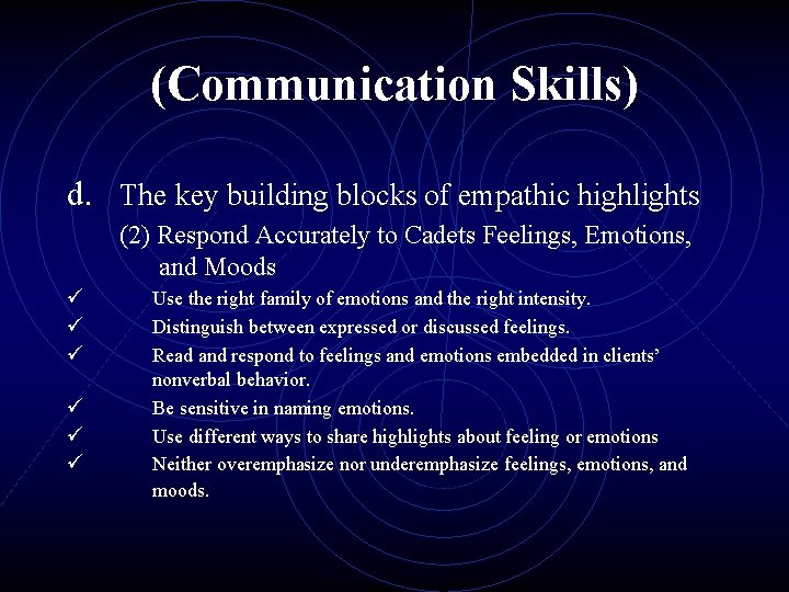 (Communication Skills) d. The key building blocks of empathic highlights (2) Respond Accurately to