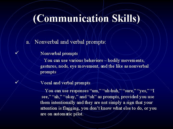 (Communication Skills) a. Nonverbal and verbal prompts: ü Nonverbal prompts You can use various (Communication Skills) a. Nonverbal and verbal prompts: ü Nonverbal prompts You can use various