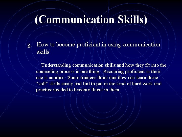 (Communication Skills) g. How to become proficient in using communication skills Understanding communication skills (Communication Skills) g. How to become proficient in using communication skills Understanding communication skills