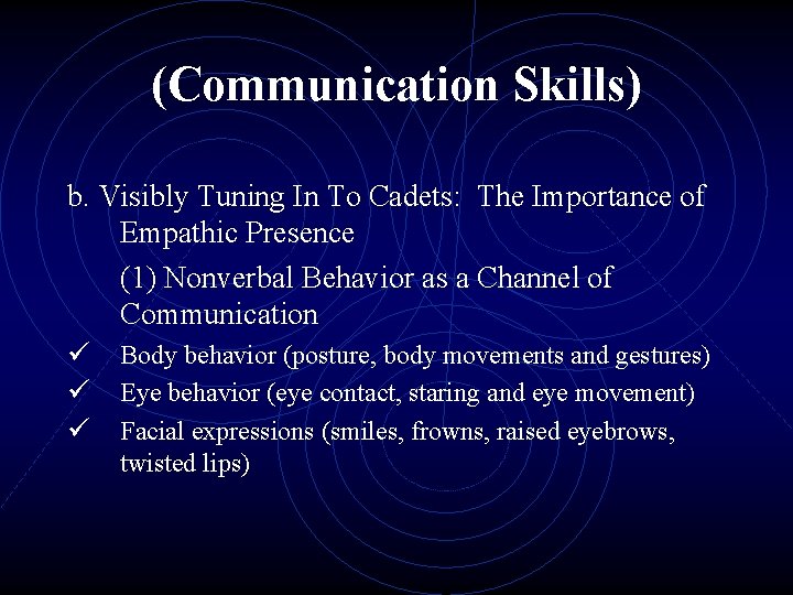 (Communication Skills) b. Visibly Tuning In To Cadets: The Importance of Empathic Presence (1)