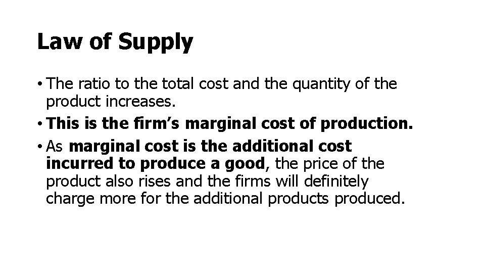 Law of Supply • The ratio to the total cost and the quantity of Law of Supply • The ratio to the total cost and the quantity of