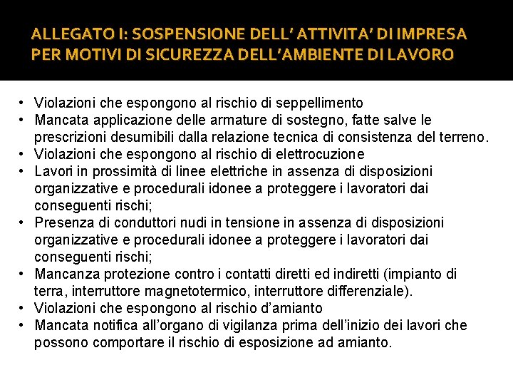 ALLEGATO I: SOSPENSIONE DELL’ ATTIVITA’ DI IMPRESA PER MOTIVI DI SICUREZZA DELL’AMBIENTE DI LAVORO