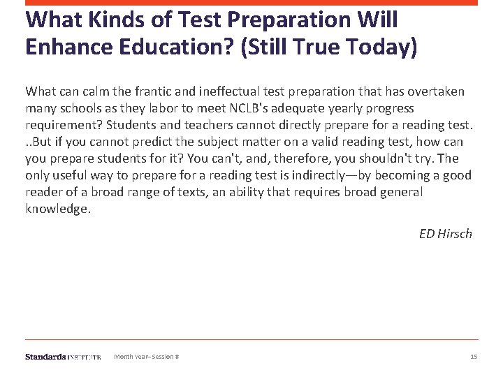 What Kinds of Test Preparation Will Enhance Education? (Still True Today) What can calm