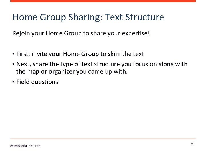 Home Group Sharing: Text Structure Rejoin your Home Group to share your expertise! •