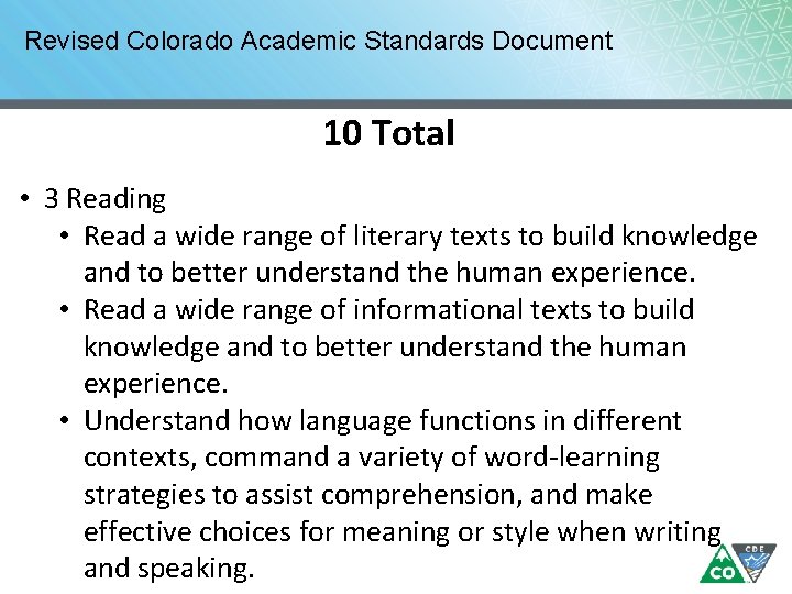 Revised Colorado Academic Standards Document 10 Total • 3 Reading • Read a wide