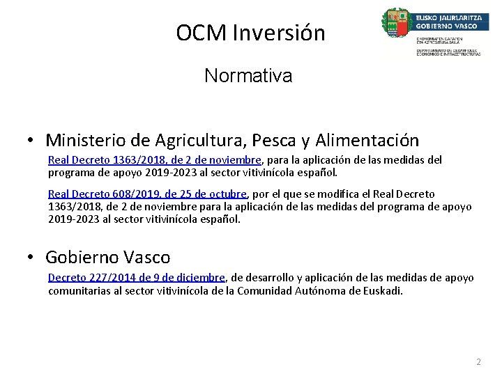 OCM Inversión Normativa • Ministerio de Agricultura, Pesca y Alimentación Real Decreto 1363/2018, de