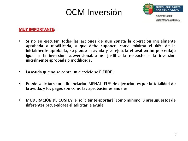 OCM Inversión MUY IMPORTANTE: • Si no se ejecutan todas las acciones de que