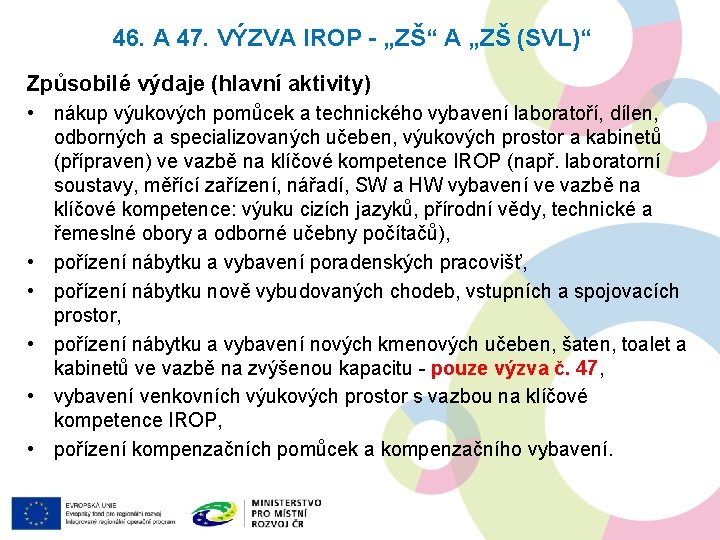 46. A 47. VÝZVA IROP - „ZŠ“ A „ZŠ (SVL)“ Způsobilé výdaje (hlavní aktivity)