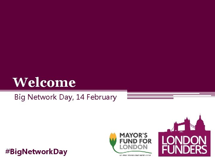 Welcome Big Network Day, 14 February #Big. Network. Day 