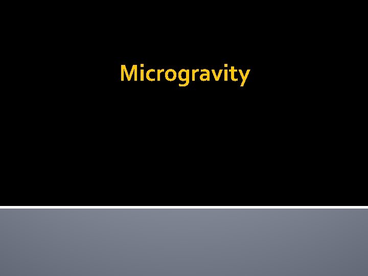 Microgravity 
