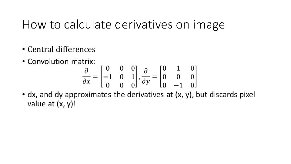 How to calculate derivatives on image • 