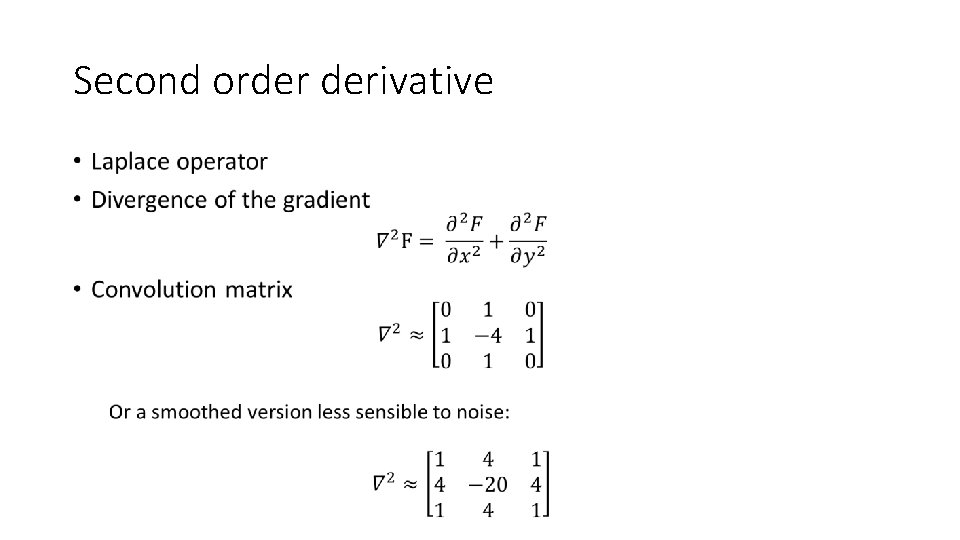 Second order derivative • 