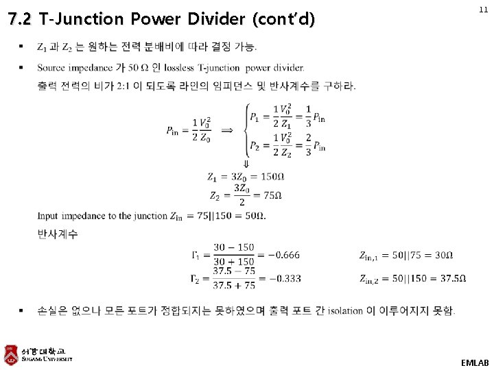 11 7. 2 T-Junction Power Divider (cont’d) EMLAB 