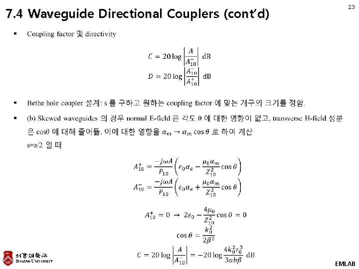 7. 4 Waveguide Directional Couplers (cont’d) 23 EMLAB 