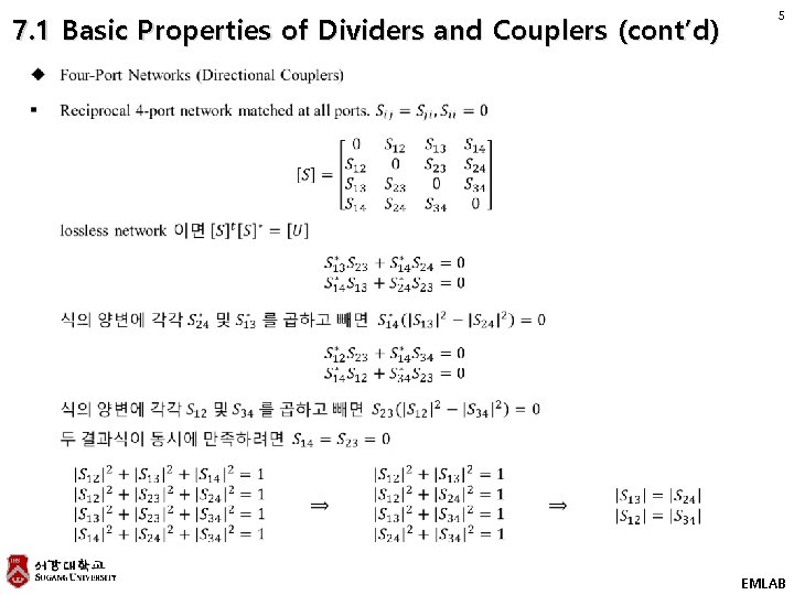 7. 1 Basic Properties of Dividers and Couplers (cont’d) 5 EMLAB 