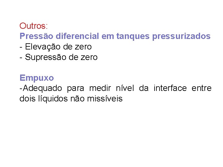 Outros: Pressão diferencial em tanques pressurizados - Elevação de zero - Supressão de zero