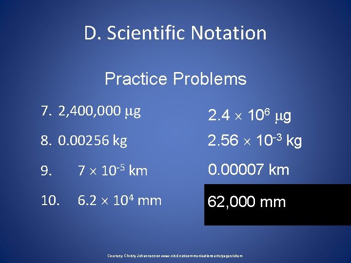 D. Scientific Notation Practice Problems 7. 2, 400, 000 g 2. 4 106 g