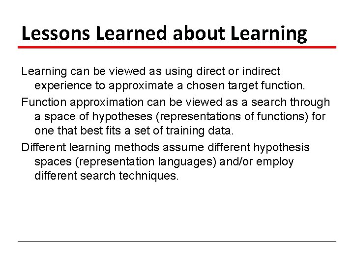 Lessons Learned about Learning can be viewed as using direct or indirect experience to