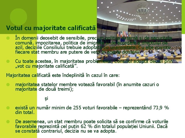 Votul cu majoritate calificată În domenii deosebit de sensibile, precum politica externă şi de