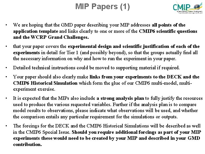 MIP Papers (1) • We are hoping that the GMD paper describing your MIP