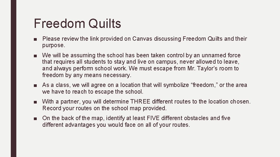 Freedom Quilts ■ Please review the link provided on Canvas discussing Freedom Quilts and