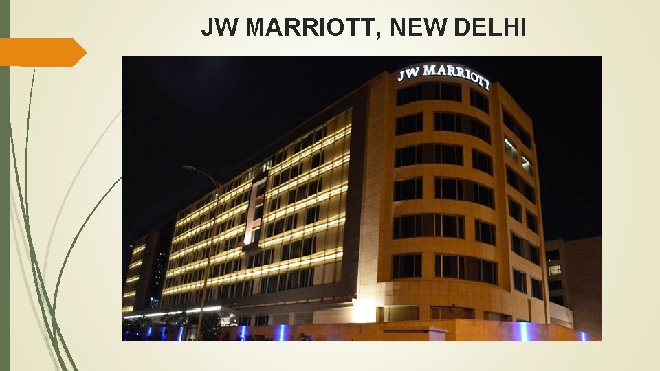 JW MARRIOTT, NEW DELHI 