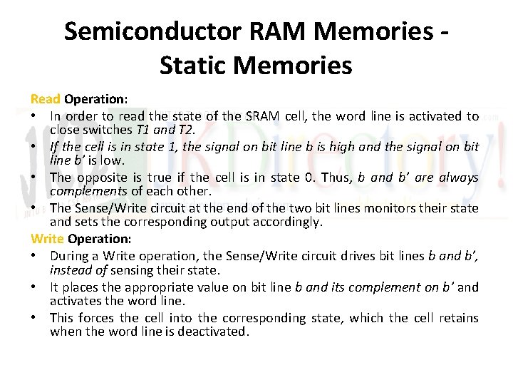 Semiconductor RAM Memories Static Memories Read Operation: • In order to read the state