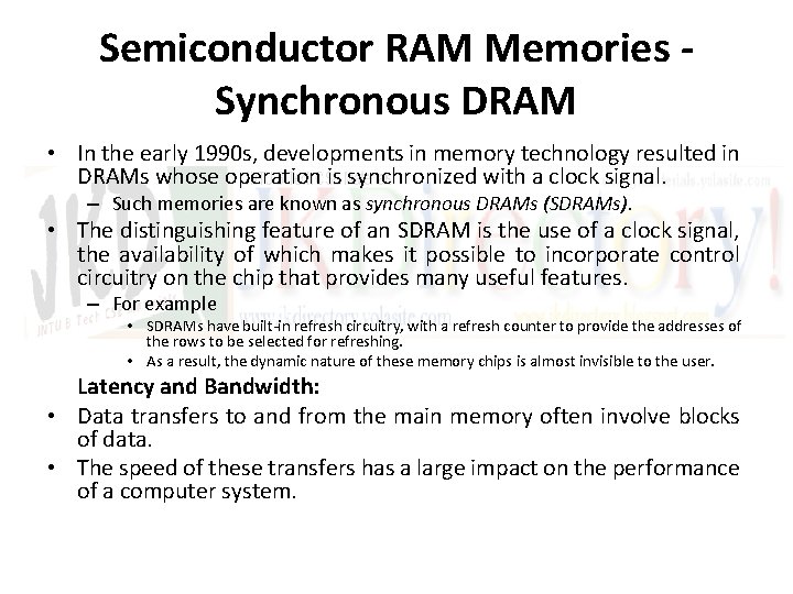 Semiconductor RAM Memories Synchronous DRAM • In the early 1990 s, developments in memory
