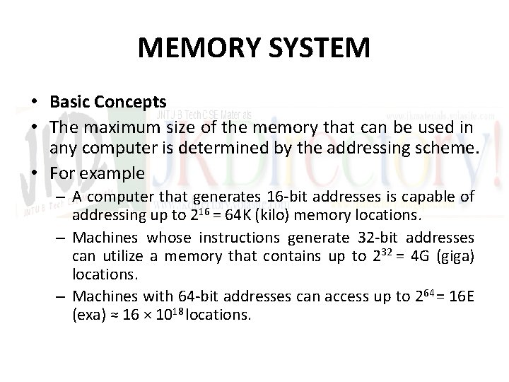 MEMORY SYSTEM • Basic Concepts • The maximum size of the memory that can