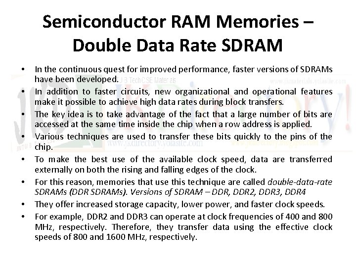 Semiconductor RAM Memories – Double Data Rate SDRAM • • In the continuous quest