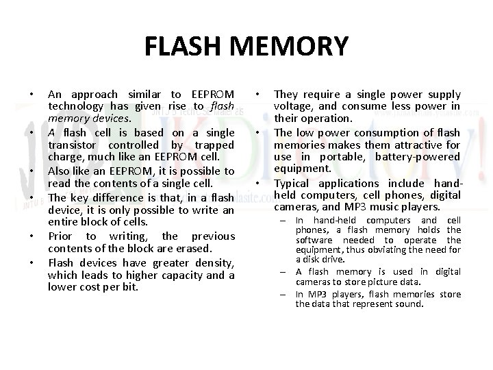 FLASH MEMORY • • • An approach similar to EEPROM technology has given rise