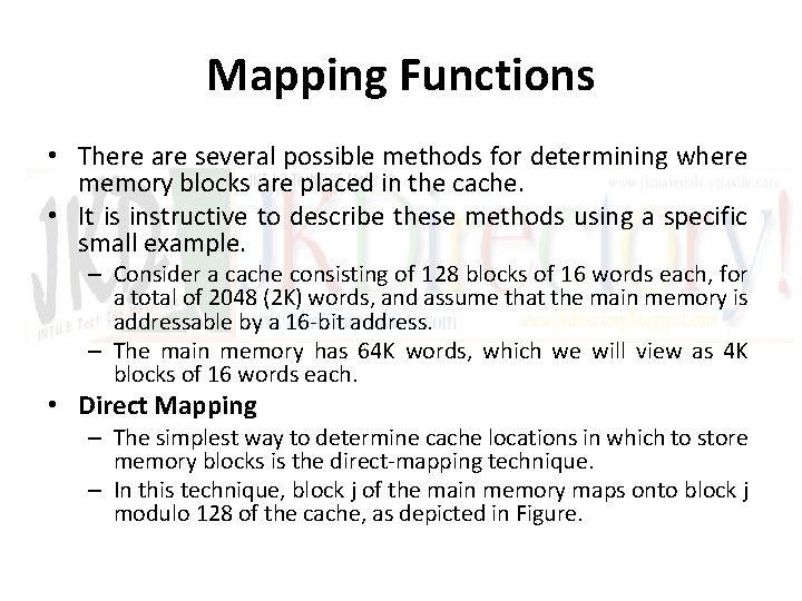 Mapping Functions • There are several possible methods for determining where memory blocks are