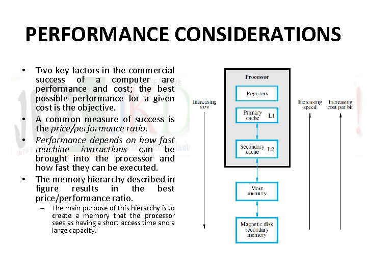 PERFORMANCE CONSIDERATIONS • • Two key factors in the commercial success of a computer