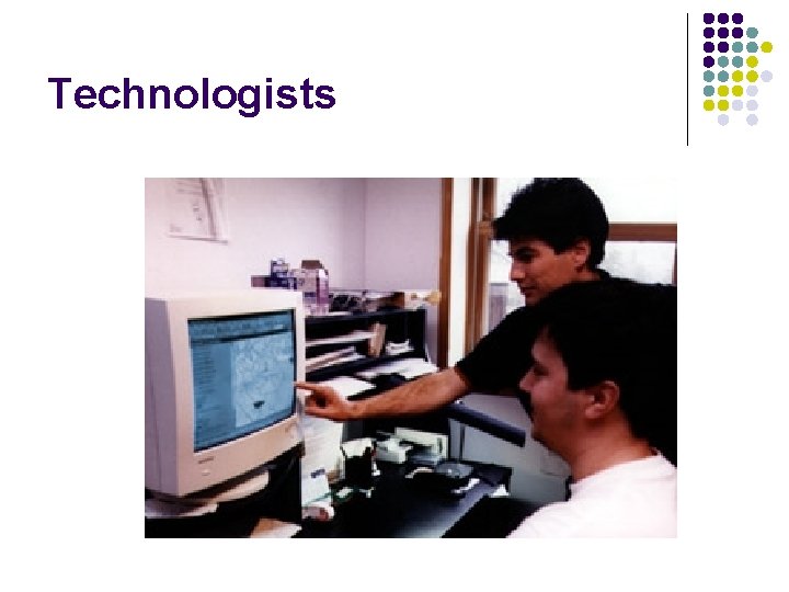 Technologists 