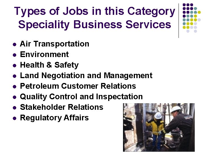 Types of Jobs in this Category Speciality Business Services l l l l Air