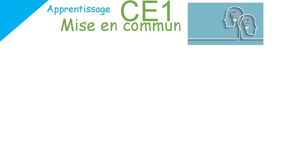 CE 1 Mise en commun Apprentissage 