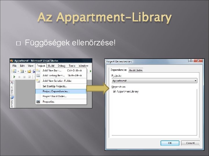 Az Appartment-Library � Függőségek ellenőrzése! 