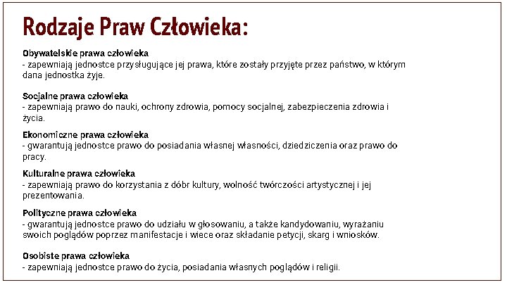 Rodzaje Praw Człowieka: Obywatelskie prawa człowieka - zapewniają jednostce przysługujące jej prawa, które zostały