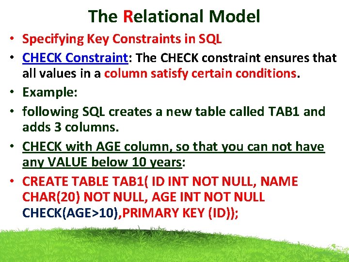 The Relational Model • Specifying Key Constraints in SQL • CHECK Constraint: The CHECK