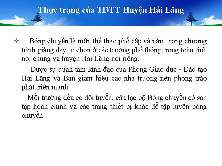 Thực trạng của TDTT Huyện Hải Lăng v Bóng chuyền là môn thể thao Thực trạng của TDTT Huyện Hải Lăng v Bóng chuyền là môn thể thao