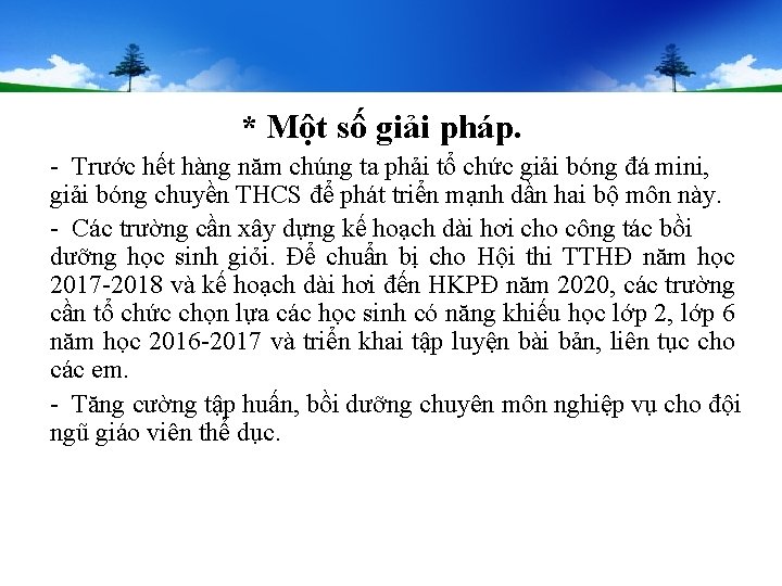 * Một số giải pháp. - Trước hết hàng năm chúng ta phải tổ * Một số giải pháp. - Trước hết hàng năm chúng ta phải tổ