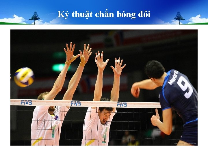 Kỷ thuật chắn bóng đôi Kỷ thuật chắn bóng đôi